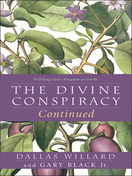 Title details for The Divine Conspiracy Continued by Dallas Willard - Wait list